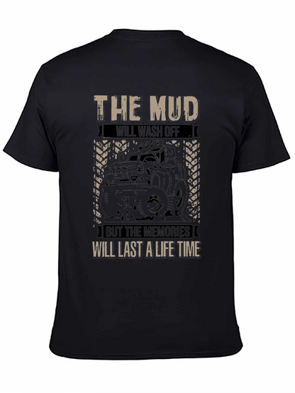 The Mud Will Wash Off Mens Black Graphic Tee