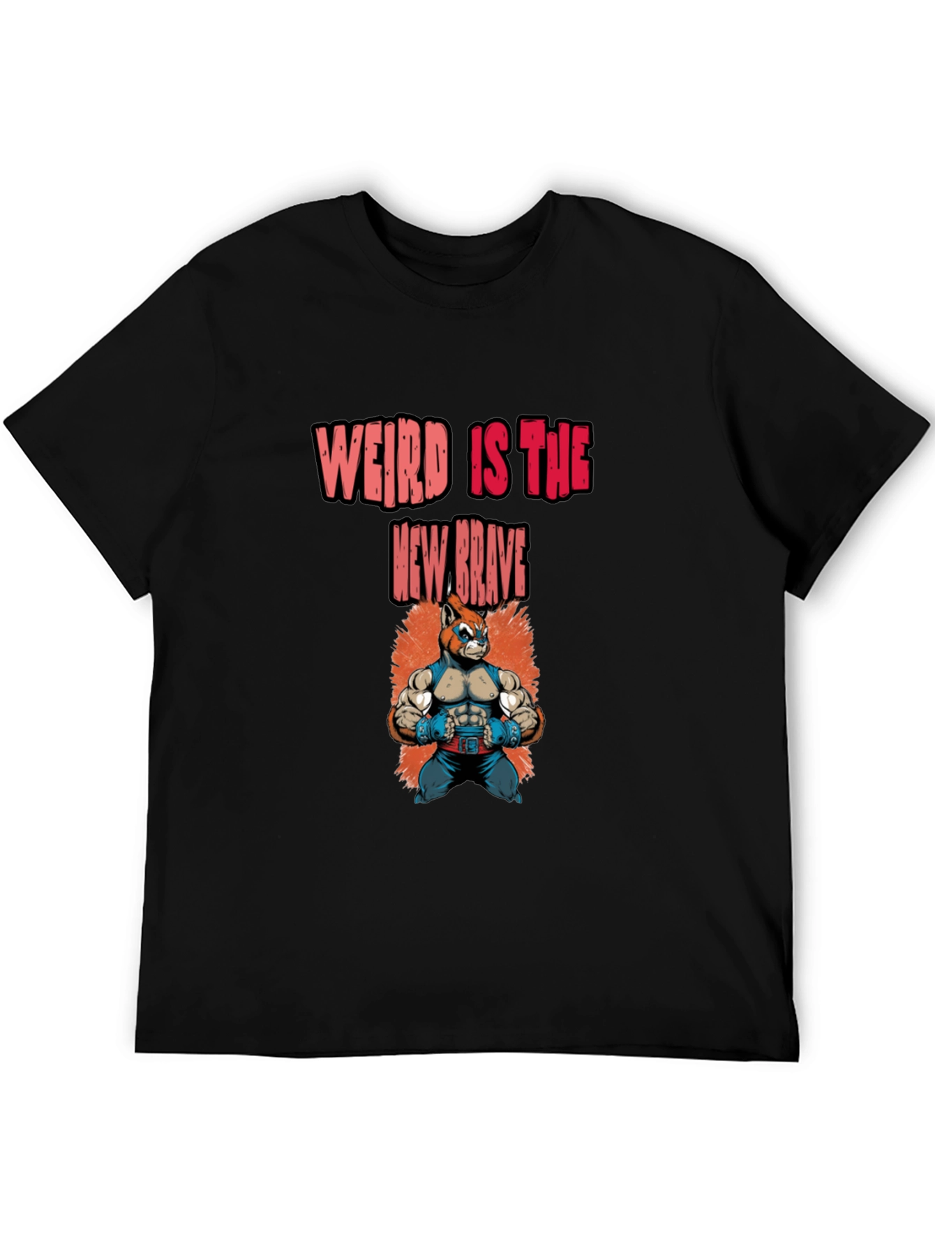 Weird Is The New Brave Graphic Tee
