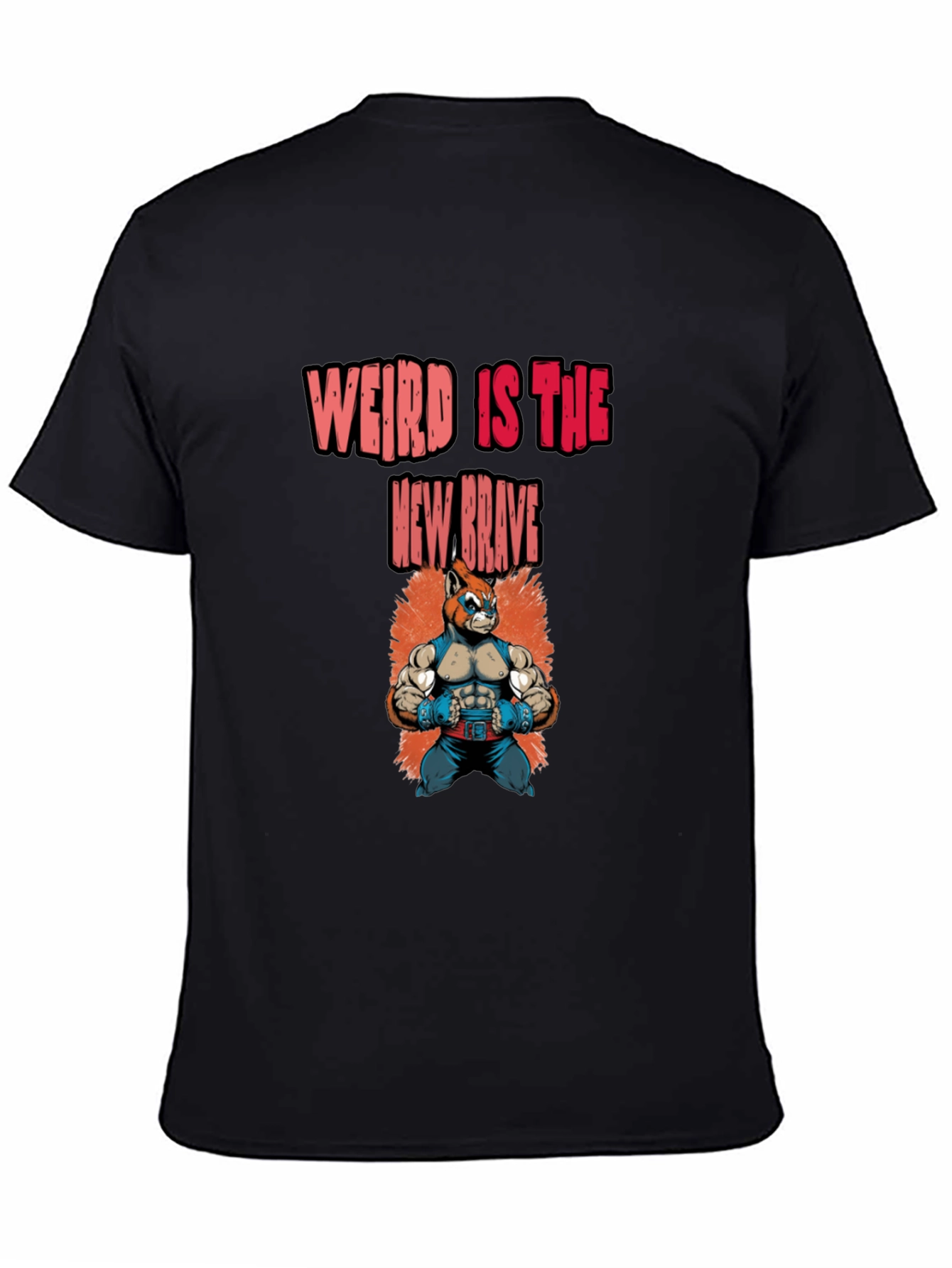 Weird Is The New Brave Graphic Tee