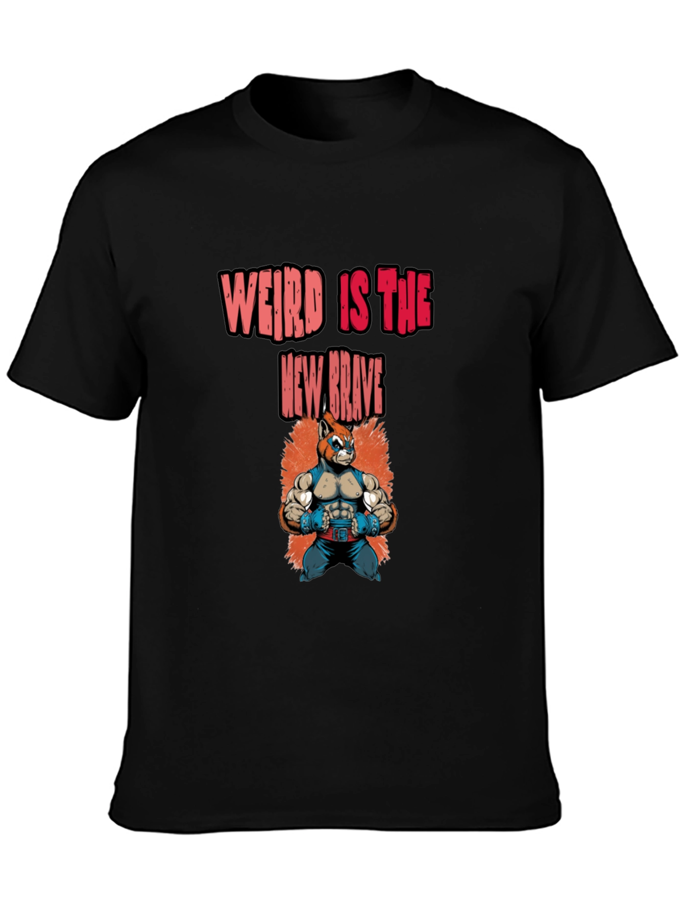Weird Is The New Brave Graphic Tee