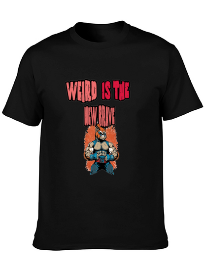 Weird Is The New Brave Graphic Tee