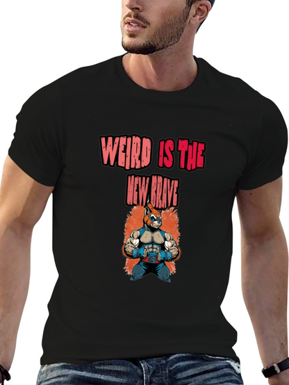 Weird Is The New Brave Graphic Tee