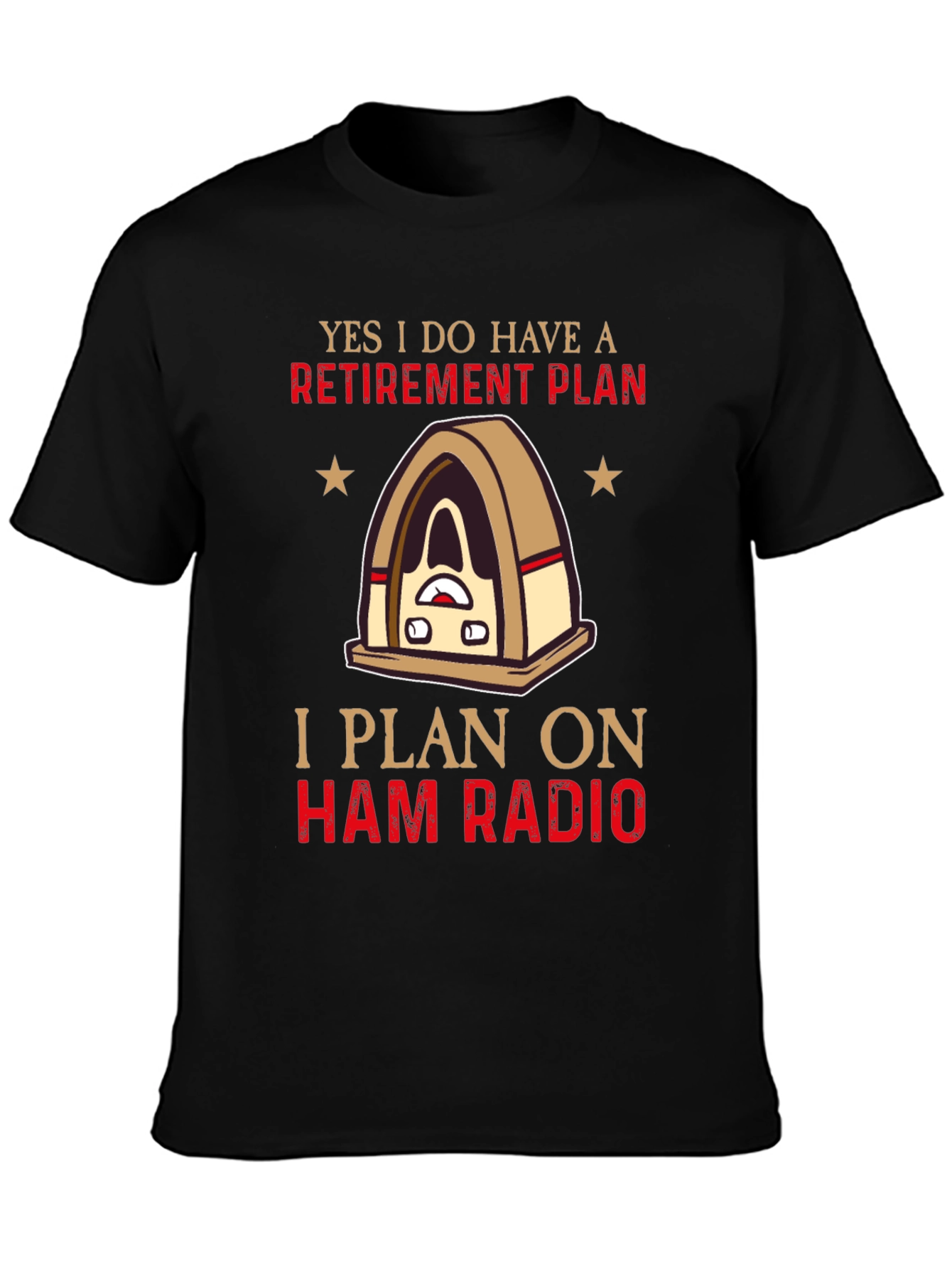 Ham Radio Retirement Plan T-Shirt