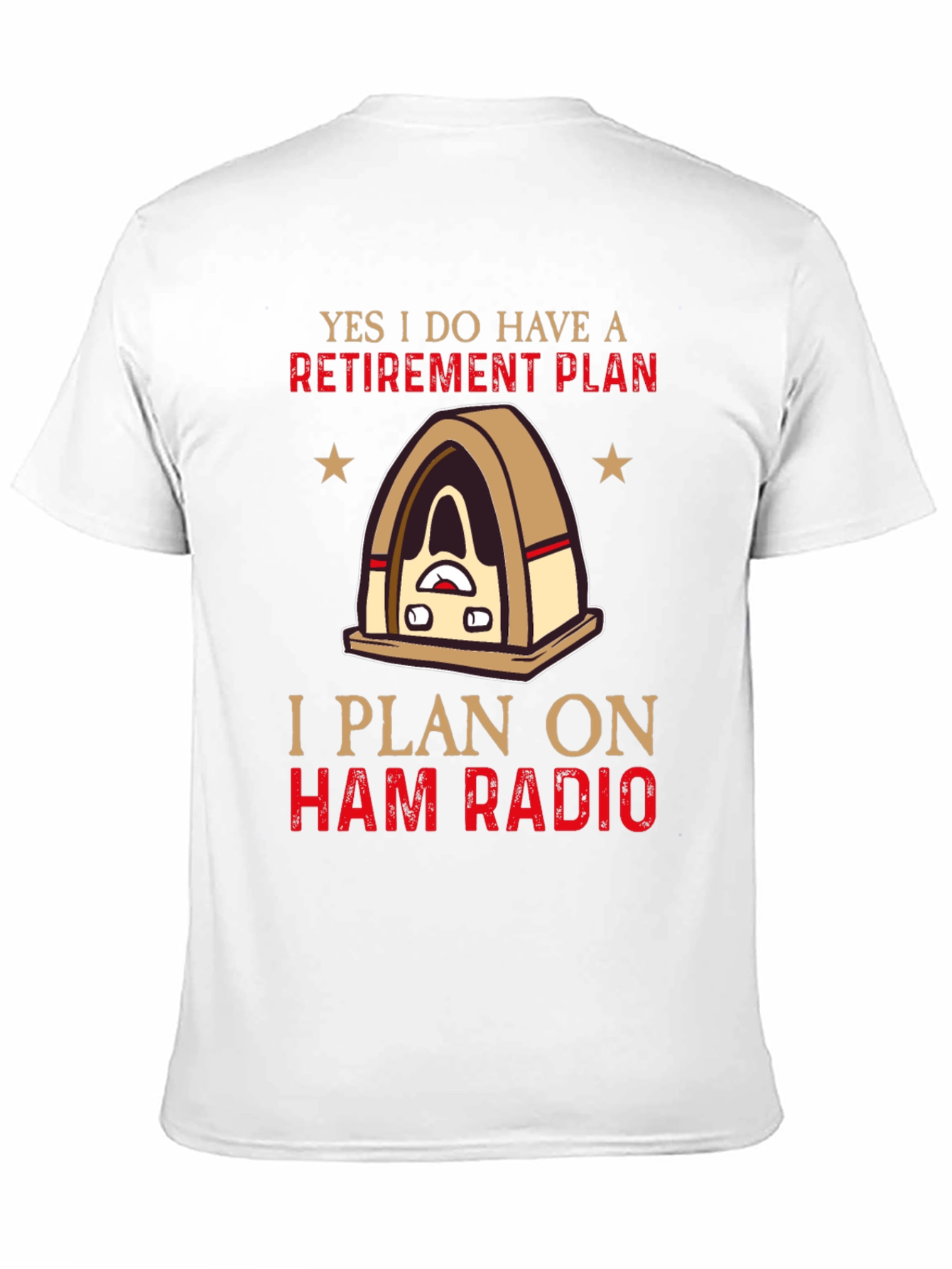 Ham Radio Retirement Plan T-Shirt