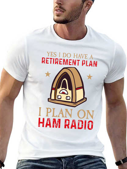 Ham Radio Retirement Plan T-Shirt