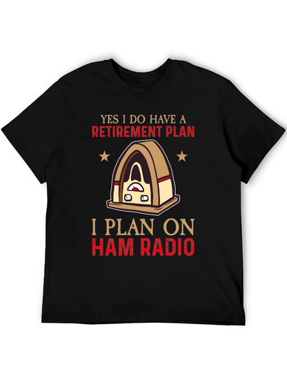 Ham Radio Retirement Plan T-Shirt