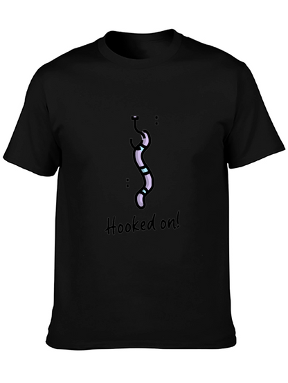 Hooked On! T-Shirt - Unique Graphic Tee