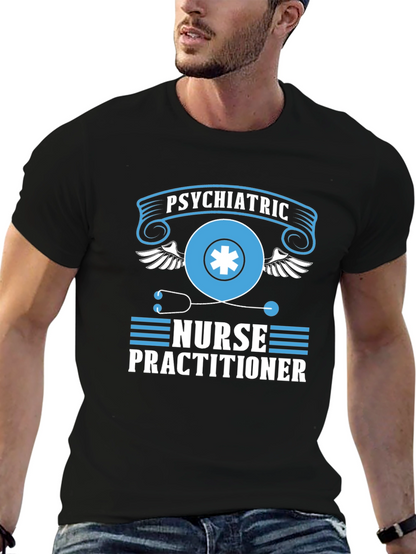 Psychiatric Nurse Practitioner T-Shirt - Gift Idea!