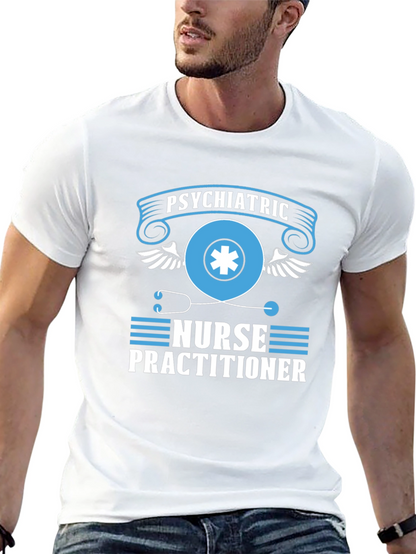 Psychiatric Nurse Practitioner T-Shirt - Gift Idea!