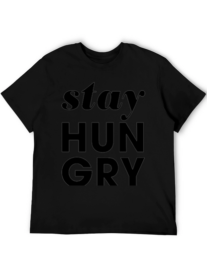 Stay Hungry Graphic Tee - Stylish Mens T-Shirt