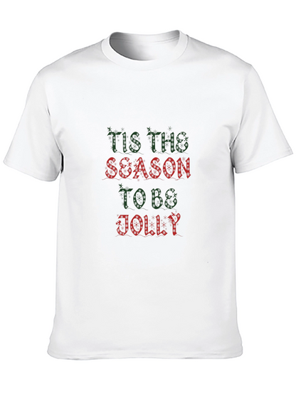 Tis The Season To Be Jolly Holiday T-Shirt