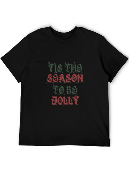 Tis The Season To Be Jolly Holiday T-Shirt