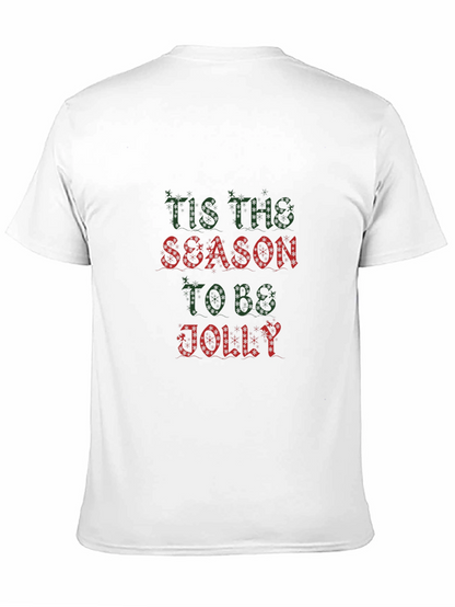 Tis The Season To Be Jolly Holiday T-Shirt