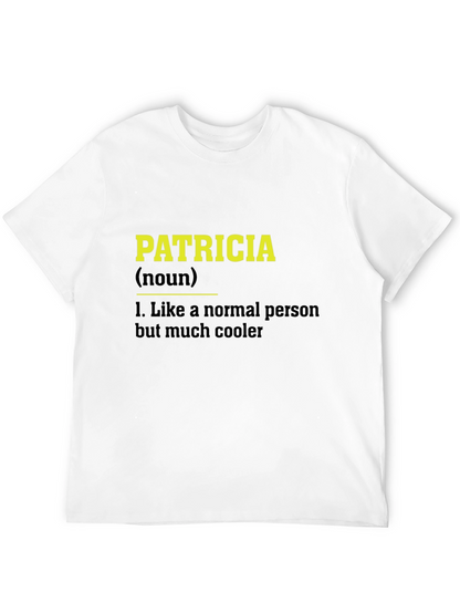 Patricia Definition Black T-Shirt Funny Personalized Name Tee