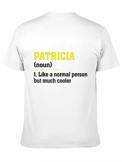 Patricia Definition Black T-Shirt Funny Personalized Name Tee
