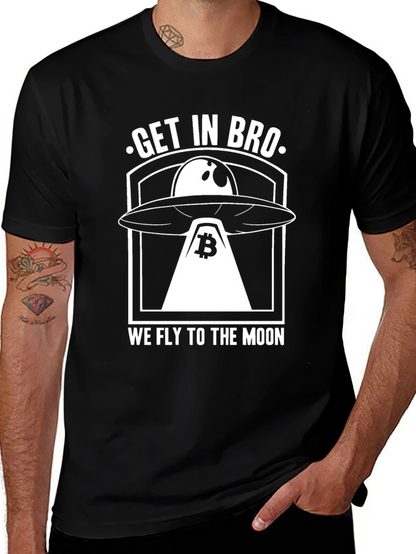 Get In Bro We Fly To The Moon T-Shirt
