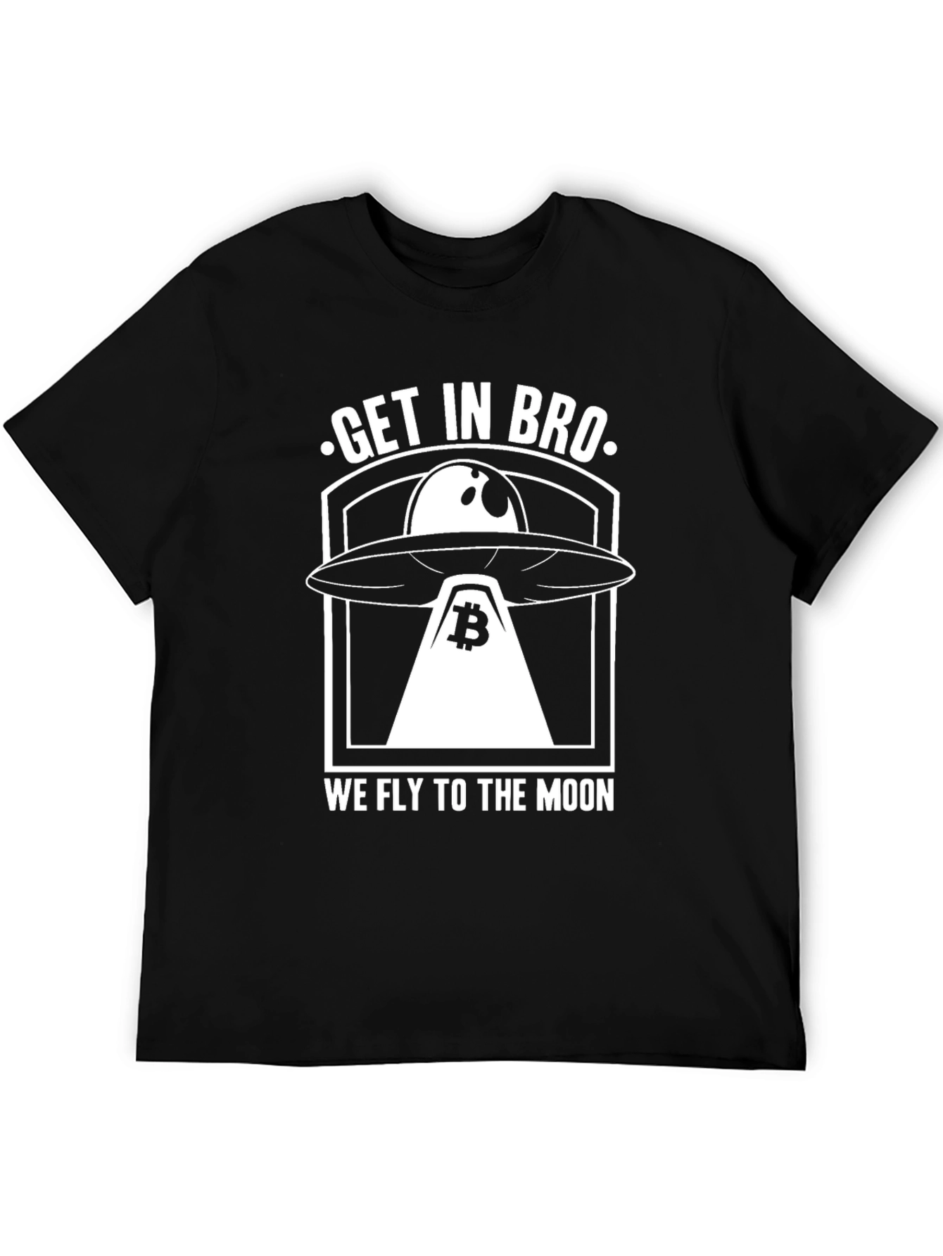 Get In Bro We Fly To The Moon T-Shirt