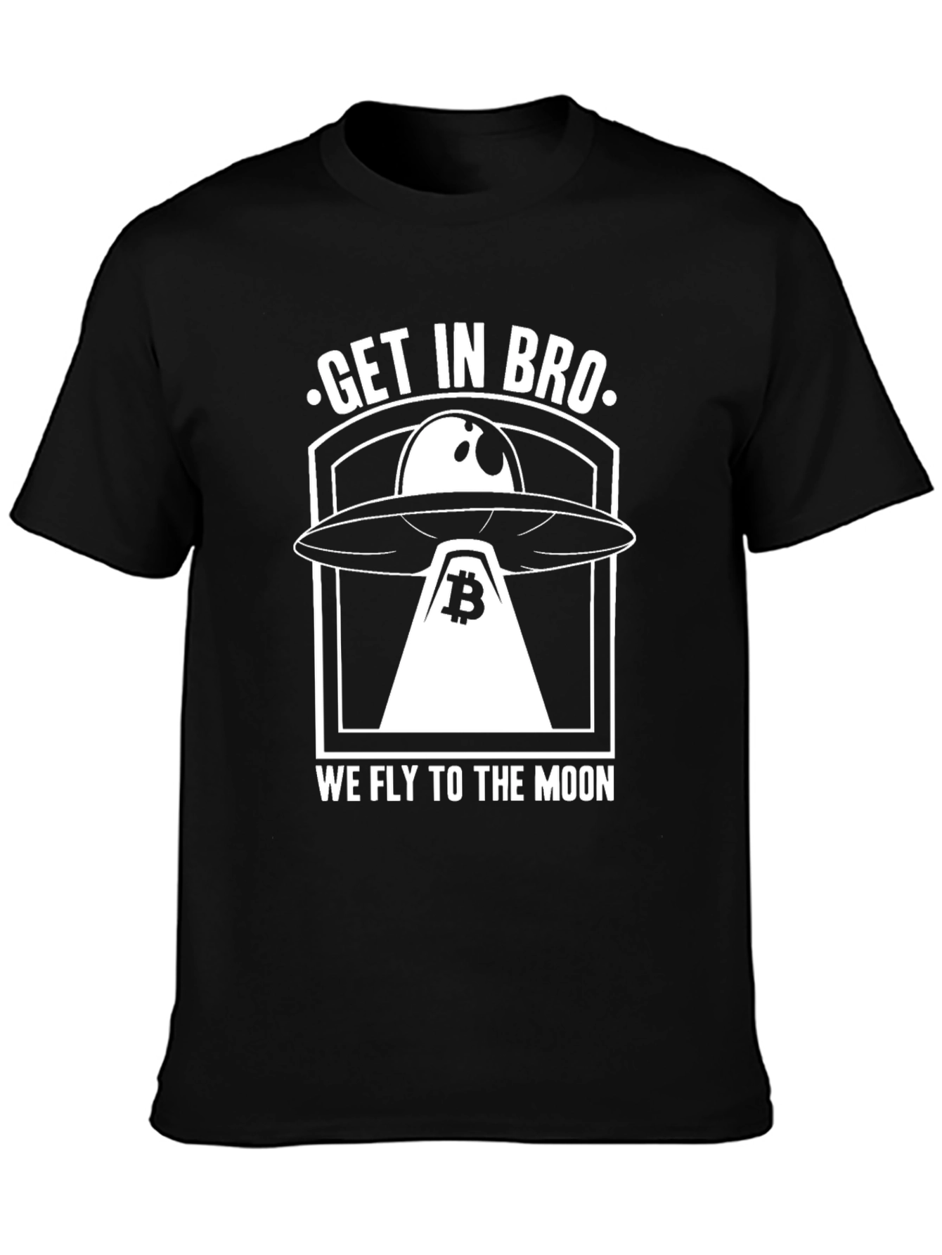 Get In Bro We Fly To The Moon T-Shirt