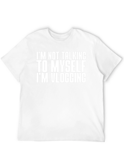 Im Not Talking to Myself Vlogging T-Shirt