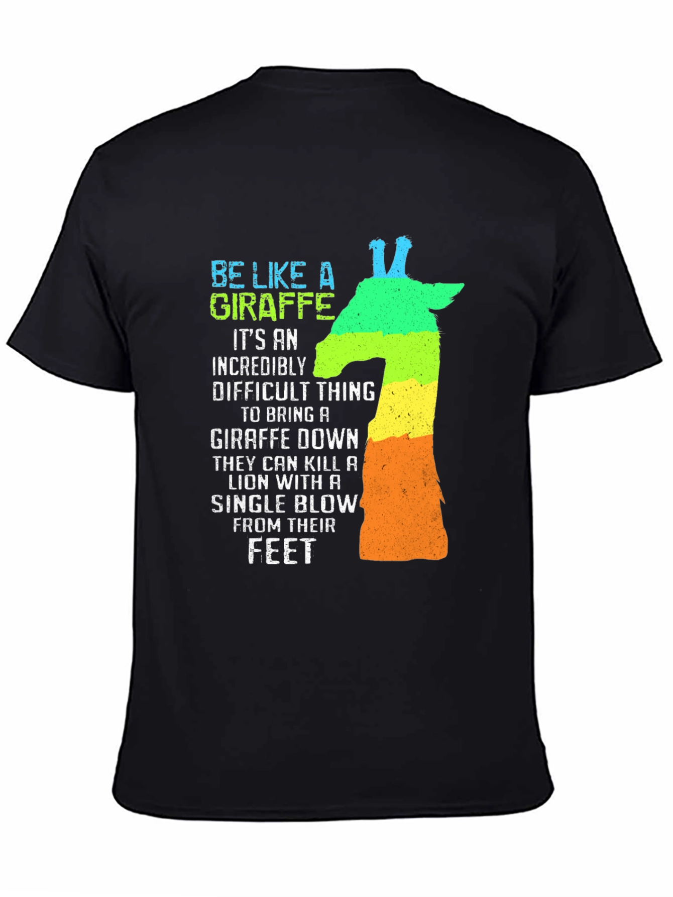 Be Like A Giraffe Mens Graphic T-Shirt