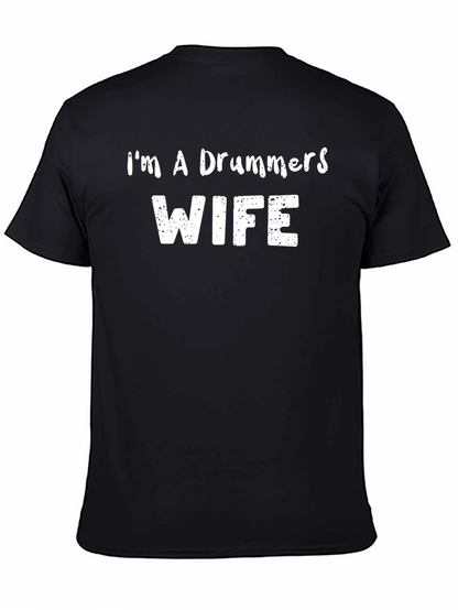 Im A Drummers Wife - Black T-Shirt