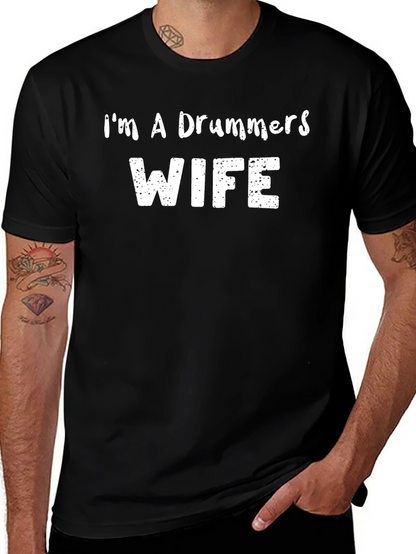 Im A Drummers Wife - Black T-Shirt