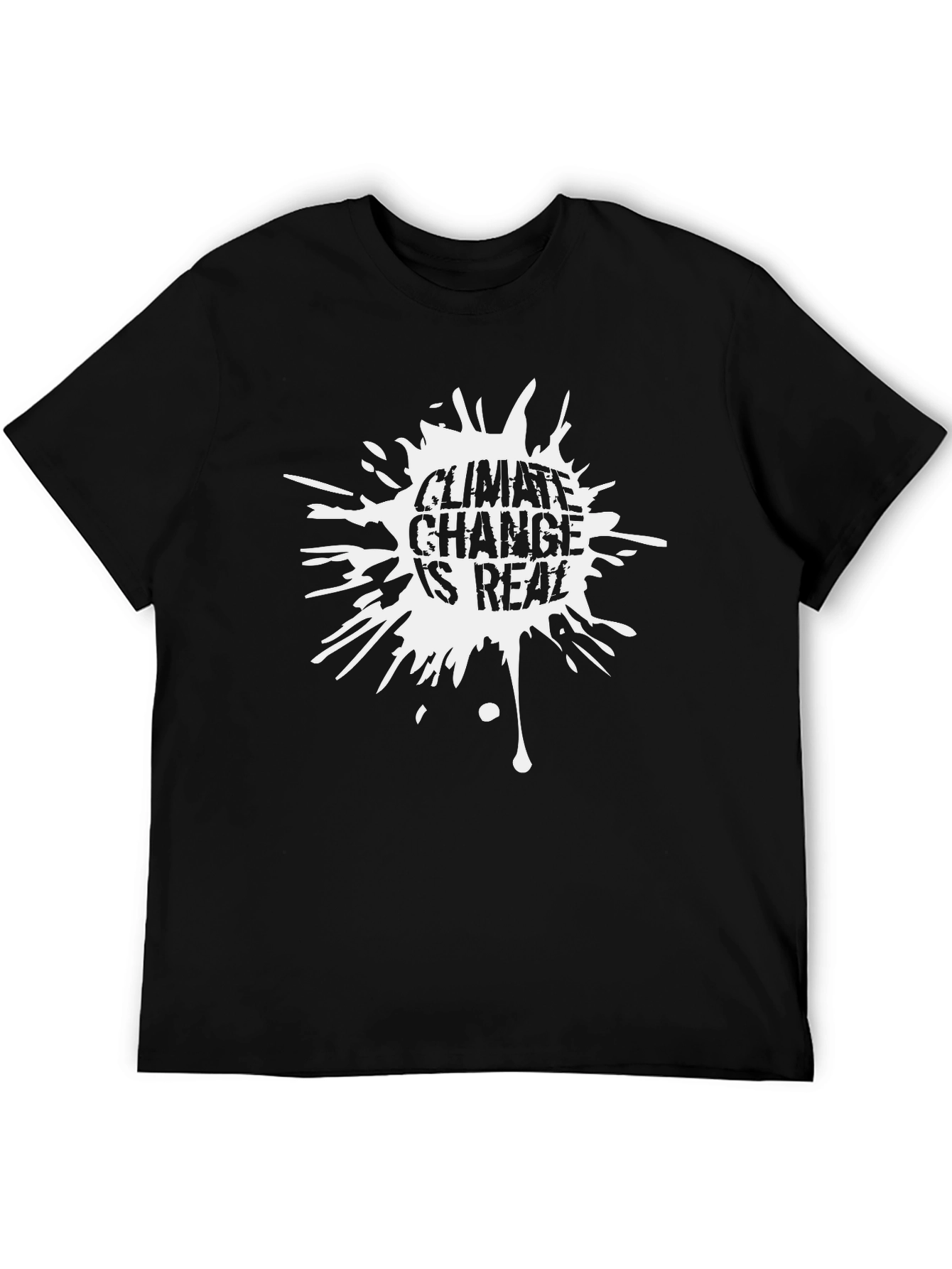 Climate Change Is Real Black T-Shirt