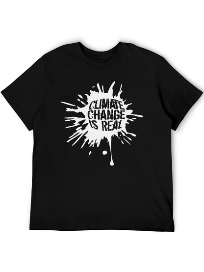 Climate Change Is Real Black T-Shirt