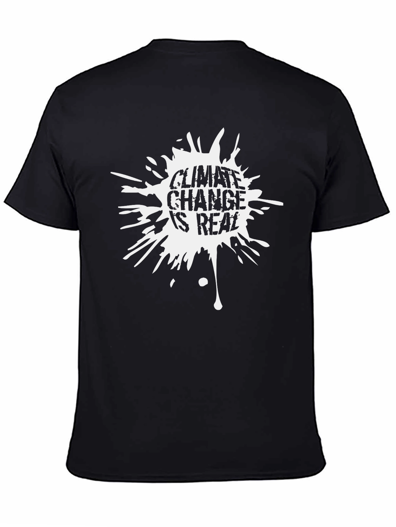 Climate Change Is Real Black T-Shirt