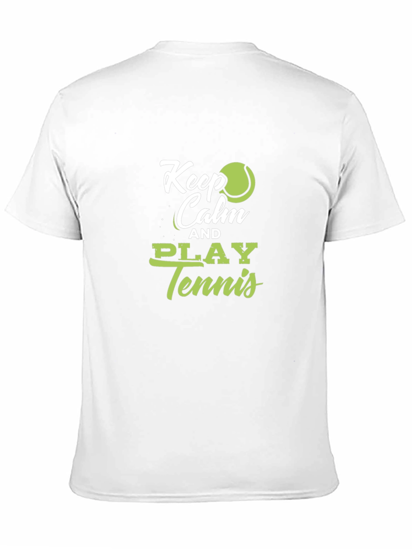 Keep Calm and Play Tennis T-Shirt