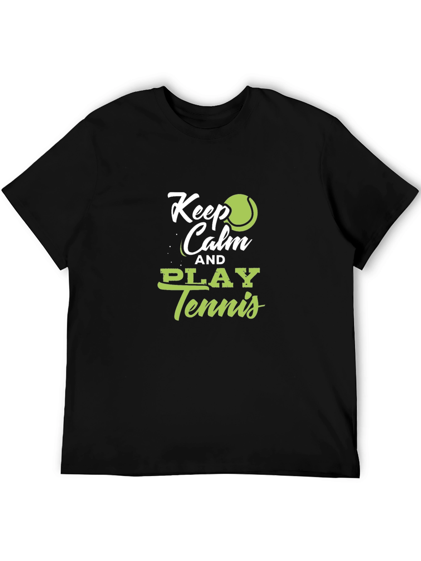 Keep Calm and Play Tennis T-Shirt
