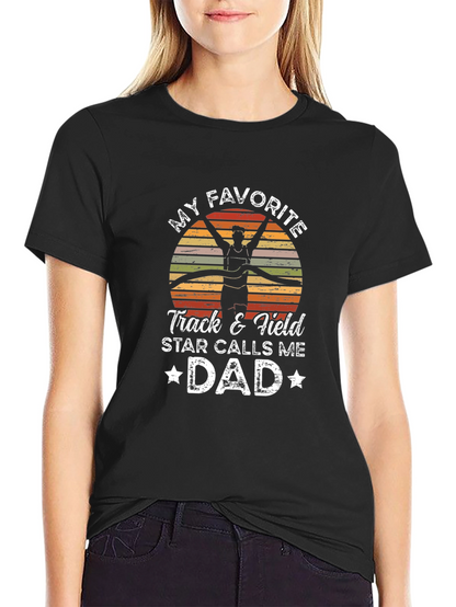 Track & Field Dad T-Shirt: Favorite Star