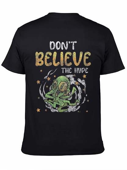Dont Believe The Hype T-Shirt