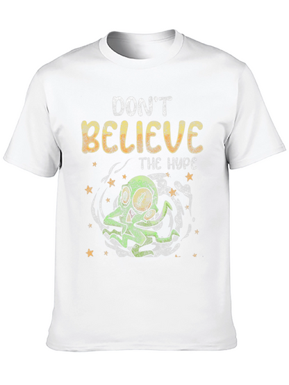 Dont Believe The Hype T-Shirt