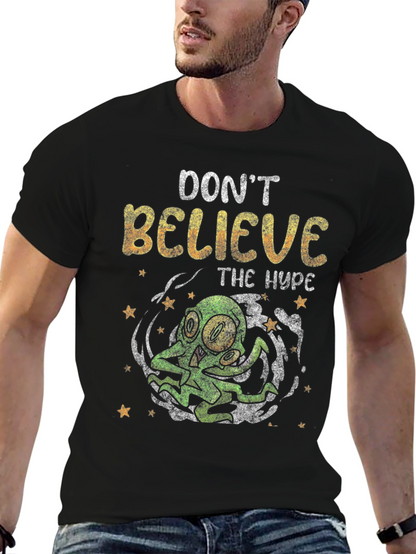 Dont Believe The Hype T-Shirt