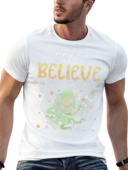 Dont Believe The Hype T-Shirt
