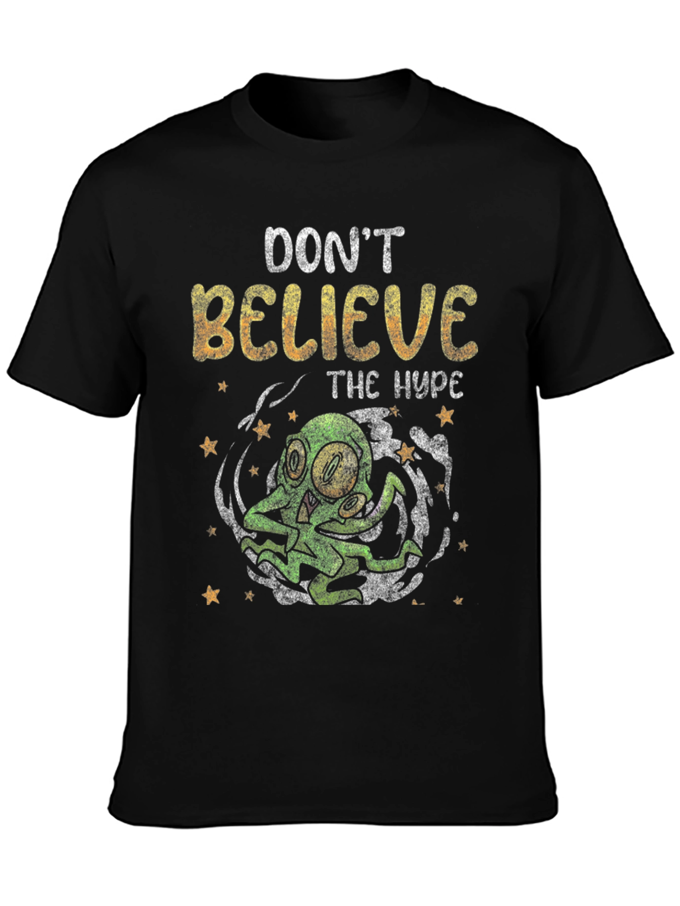 Dont Believe The Hype T-Shirt