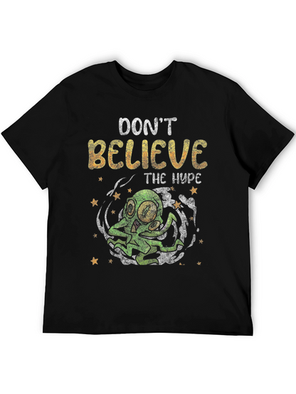 Dont Believe The Hype T-Shirt