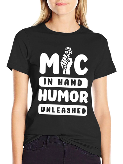 Mic In Hand Humor Unleashed Graphic Tee