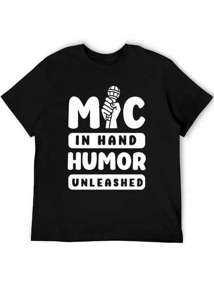 Mic In Hand Humor Unleashed Graphic Tee