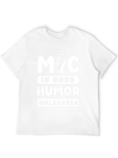 Mic In Hand Humor Unleashed Graphic Tee