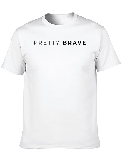 Pretty Brave Black T-Shirt | Soft Cotton Tee