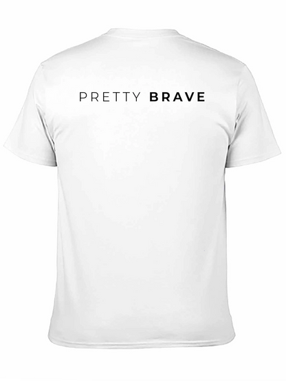 Pretty Brave Black T-Shirt | Soft Cotton Tee
