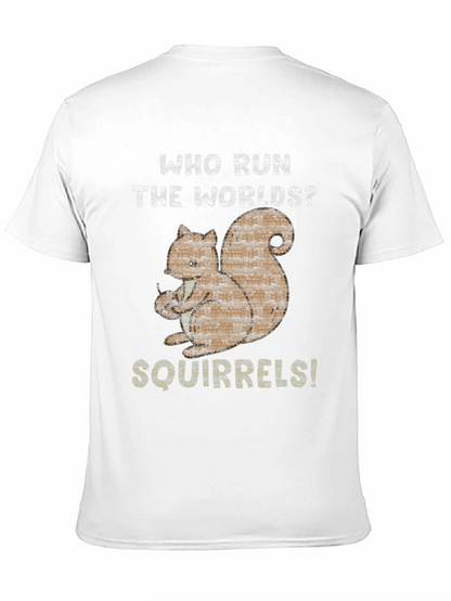 Who Run The Worlds? Squirrels! Black Cotton T-Shirt