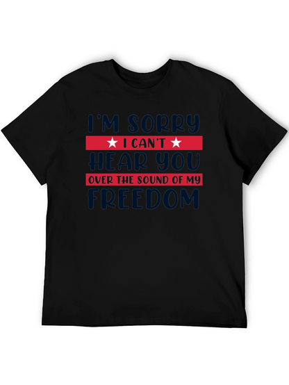 I Cant Hear You Freedom T-Shirt