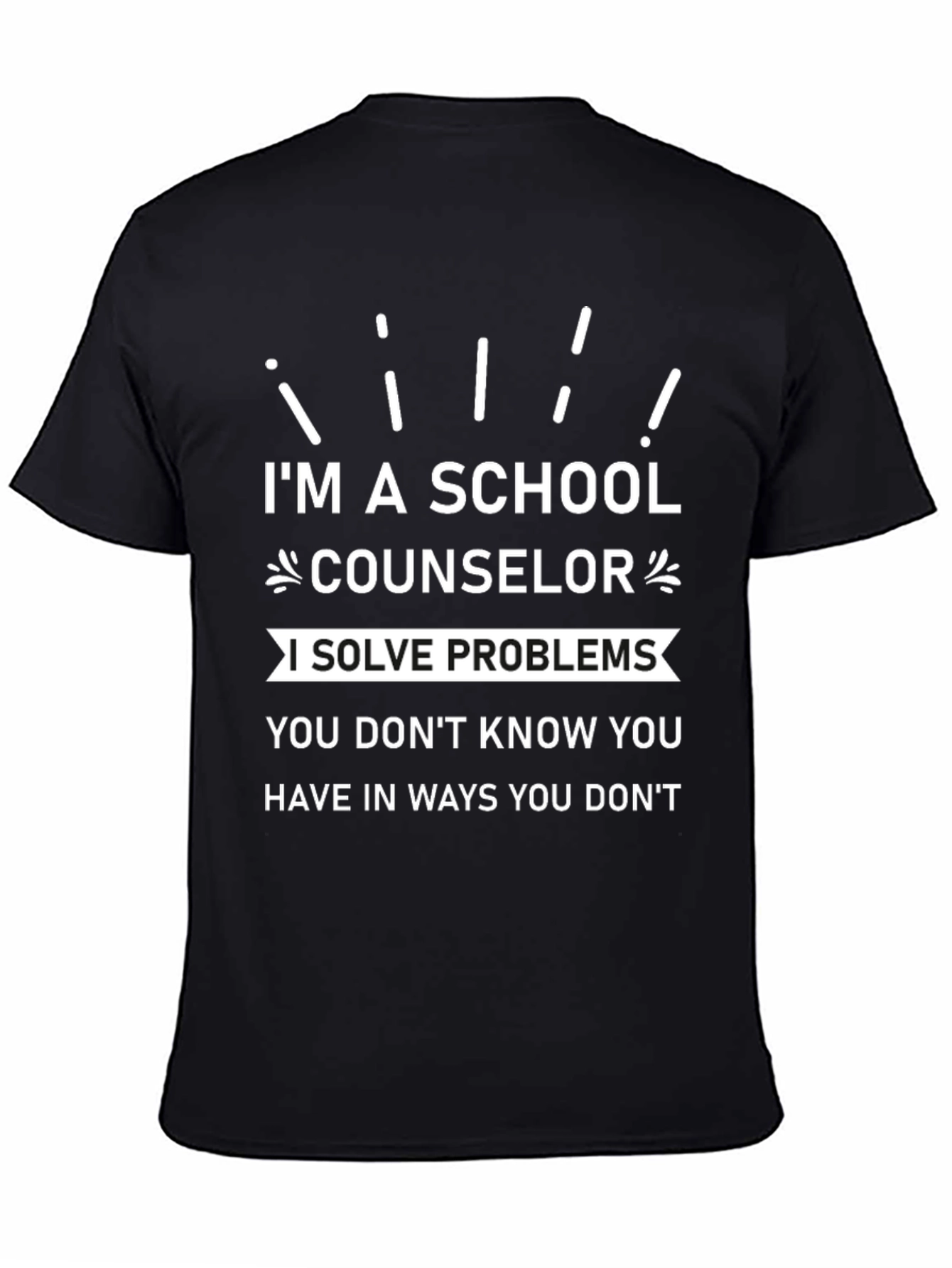 Im A School Counselor T-Shirt