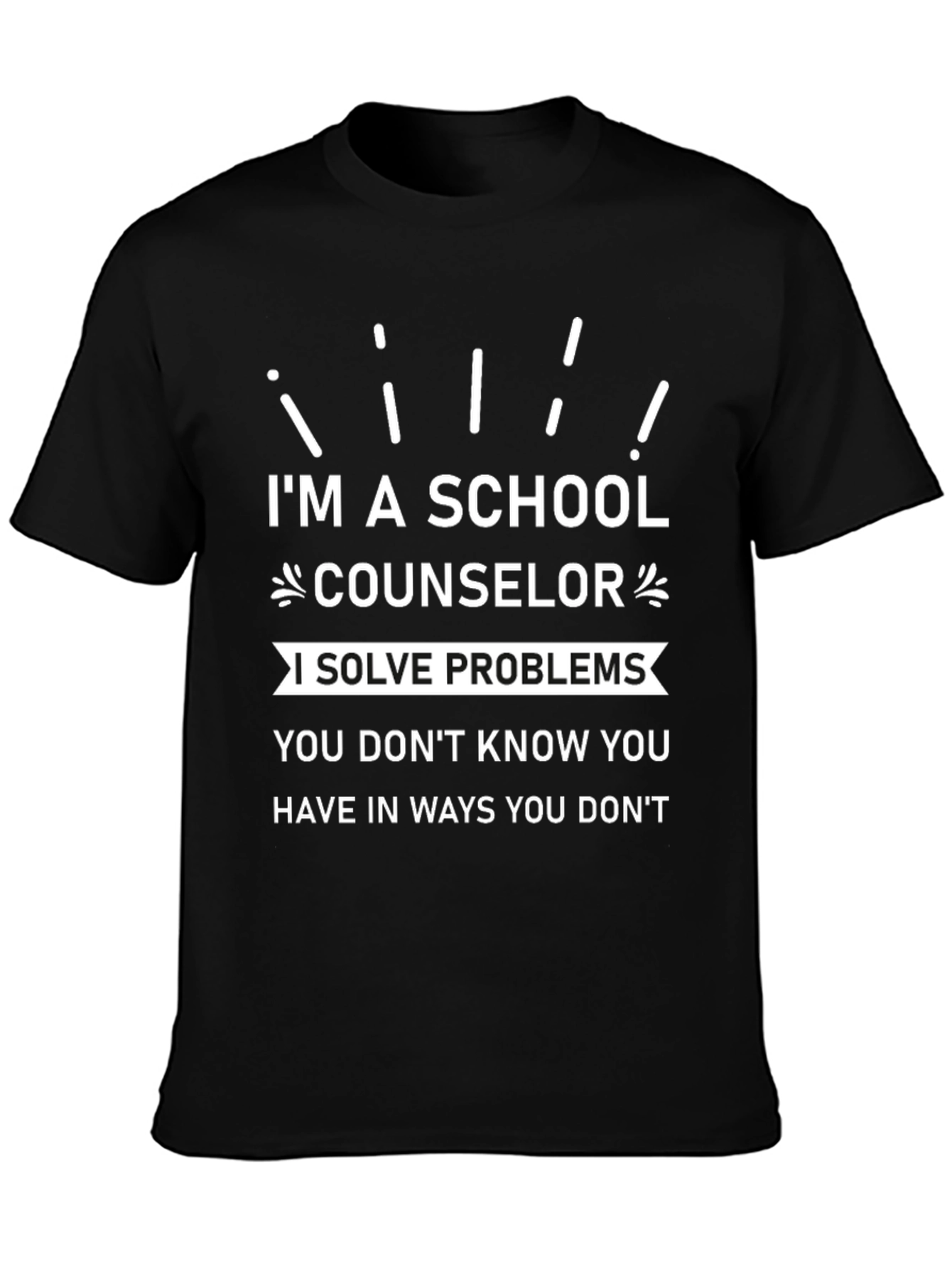 Im A School Counselor T-Shirt