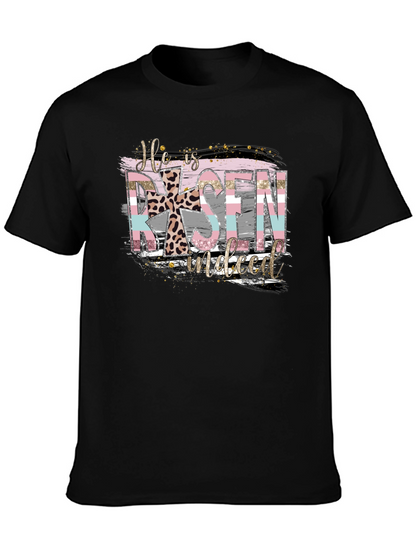 He is Risen Easter T-Shirt