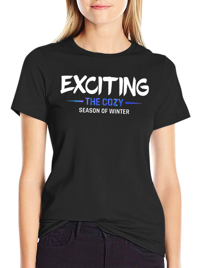 Exciting Cozy Winter Season T-Shirt