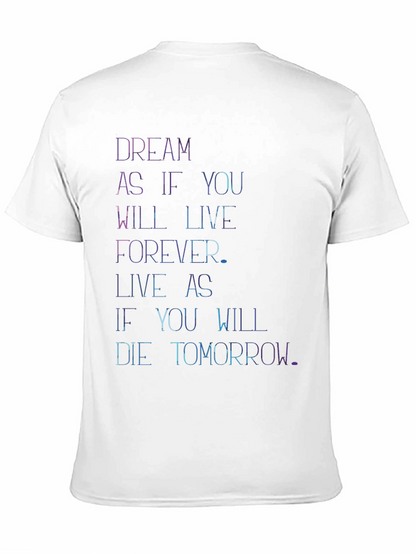 Dream Live Forever T-Shirt
